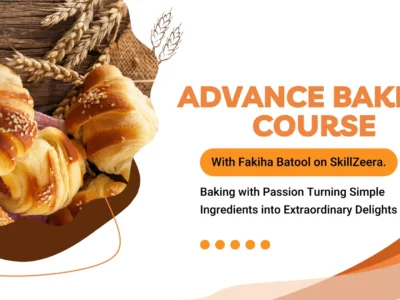ADVANCE BAKING COURSE WITH FAKIHA BATOOL