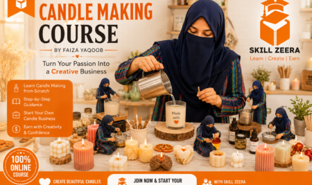 🕯️ Skill Zeera Instructor Spotlight: Faiza Yaqoob – Handmade Candle Business Expert