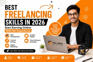 best freelancing skills in 2026 for beginners learning online earning with Skill Zeera